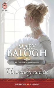 Le club des survivants Tome 2 : Un mariage surprise - Balogh Mary ; Ascain Viviane