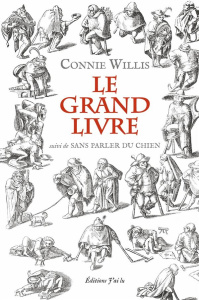 Le grand livre. Suivi de Sans parler du chien - Willis Connie ; Pugi Jean-Pierre ; Leleu Laurent