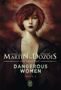 Dangerous women Tome 2 - Martin George R. R. ; Dozois Gardner ; Kuntzer Ben