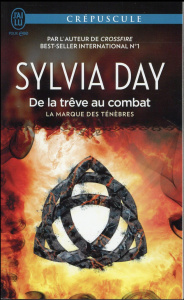La marque des ténèbres Tome 2 : De la trêve au combat - Day Sylvia ; Le Pennec Guillaume