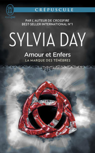 La marque des ténèbres Tome 3 : Amour et enfers - Day Sylvia ; Le Pennec Guillaume