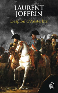 L'espion d'Austerlitz - Joffrin Laurent
