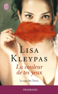 La saga des Travis Tome 4 : La couleur de tes yeux - Kleypas Lisa ; Busnel Anne