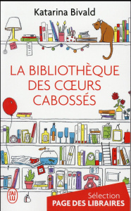La bibliothèque des coeurs cabossés - Bivald Katarina ; Bruy Carine