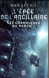 Les chroniques du Radch Tome 2 : L'épée de l'ancillaire - Leckie Ann ; Marcel Patrick
