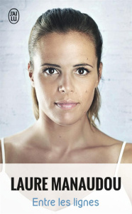 Entre les lignes - Manaudou Laure ; Festraëts Marion