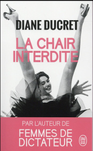 La chair interdite - Ducret Diane