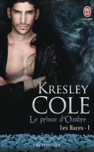 Les Daces Tome 1 : Le prince d'Ombre - Cole Kresley ; McGregor Charline