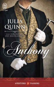 La chronique des Bridgerton Tome 2 : Anthony - Quinn Julia ; Hennebelle Edwige