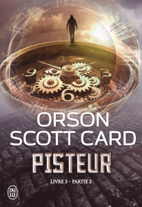 Pisteur Livre 3 - partie 2 - Card Orson Scott ; Jacquet Mathieu