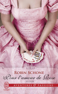 Le Club Tome 2 : Pour l'amour de Rose - Schone Robin ; Dubois Camille