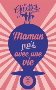 Maman mais avec une vie - COLLECTIF