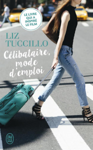 Célibataire, mode d'emploi - Tuccillo Liz ; Richetin Claudine