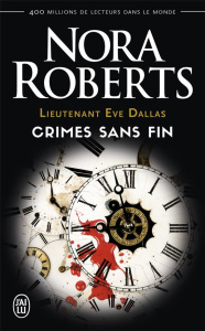 Lieutenant Eve Dallas Tome 24.5 : L'éternité du crime - Roberts Nora ; Murphy Laurence