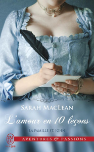 La famille St. John Tome 2 : L'amour en 10 leçons - MacLean Sarah ; Speer Léonie