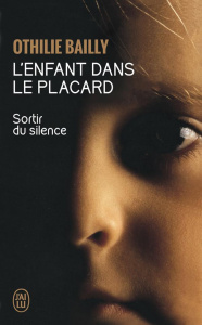 L'enfant dans le placard - Bailly Othilie