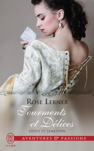 Lively St. Lemeston Tome 1 : Tourments et délices - Lerner Rose ; Dalle Sophie