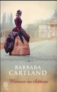 Menace au château - Cartland Barbara ; Tranchart Marie-Noëlle
