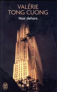 Noir dehors - Tong Cuong Valérie