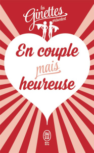 En couple mais heureuse - COLLECTIF