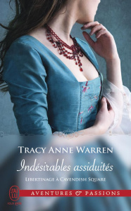 Libertinage à Cavendish Square Tome 1 : Indésirables assiduités - Warren Tracy Anne ; Osborne Dany
