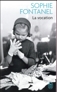 La vocation - Fontanel Sophie