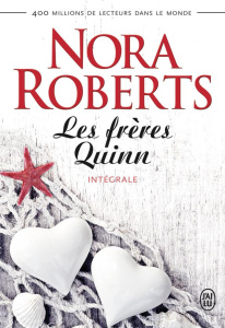 Les frères Quinn Intégrale Tomes 1 à 4 : Dans l'océan de tes yeux ; Sables mouvants ; A l'abri des t - Roberts Nora ; Dalle Sophie