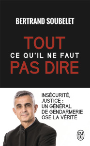 Tout ce qu'il ne faut pas dire - Soubelet Bertrand