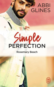 Simple perfection - Glines Abbi ; Delplanque Lucie