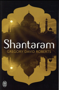 Shantaram - Roberts Gregory David ; Guglielmina Pierre