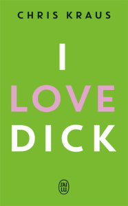 I love Dick - Kraus Chris ; Zeniter Alice