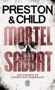 Mortel sabbat - Preston Douglas ; Child Lincoln ; Danchin Sebastia