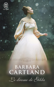 Le drame de Gilda - Cartland Barbara ; Susini Jacqueline