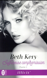 Sulfureuse compromission Tome 1 - Kery Beth ; Beck Cécile