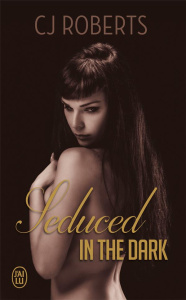 Seduced in the dark - Roberts CJ ; Duverger Paule