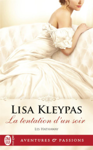 Les Hathaway Tome 3 : La tentation d'un soir - Kleypas Lisa ; Garcia Daniel