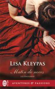 Les Hathaway Tome 4 : Matin de noces - Kleypas Lisa ; Hennebelle Edwige