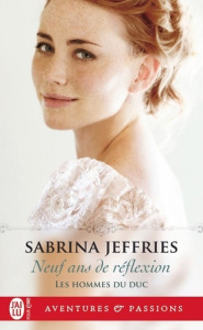 Les hommes du duc Tome 4 : Neuf ans de réflexion - Jeffries Sabrina ; Berthet Catherine