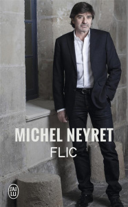 Flic - Neyret Michel