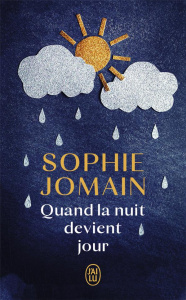 Quand la nuit devient jour - Jomain Sophie