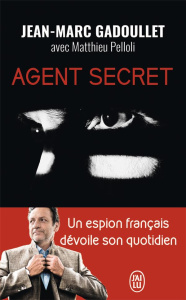 Agent secret - Gadoullet Jean-Marc ; Pelloli Matthieu