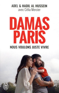 DAMAS-PARIS - NOUS VOULONS JUSTE VIVRE - AL HUSSEIN A E H.