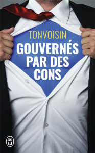 Gouvernés par des cons - TONVOISIN