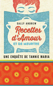 Recettes d'amour et de meurtre - Andrew Sally ; Labourie Rose