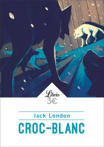 Croc-Blanc - London Jack ; Kerline Francis ; Toubiana Aurélie