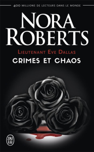 Lieutenant Eve Dallas : Crimes et chaos. Tome 31.5, L'ombre du crime ; Tome 33.5, Dans l'enfer du cr - Roberts Nora ; Murphy Laurence