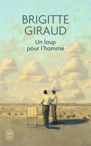 Un loup pour l'homme - Giraud Brigitte