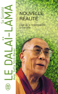 Nouvelle réalité. L'âge de la responsabilité universelle - DALAI-LAMA (XIV) [T