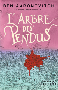 Le dernier apprenti sorcier Tome 6 : L'arbre des pendus - Aaronovitch Ben ; Domis Benoît