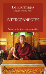 INTERCONNECTES - REENCHANTER LE MONDE ENSEMBLE - KARMAPA (XVIIE) [ORG